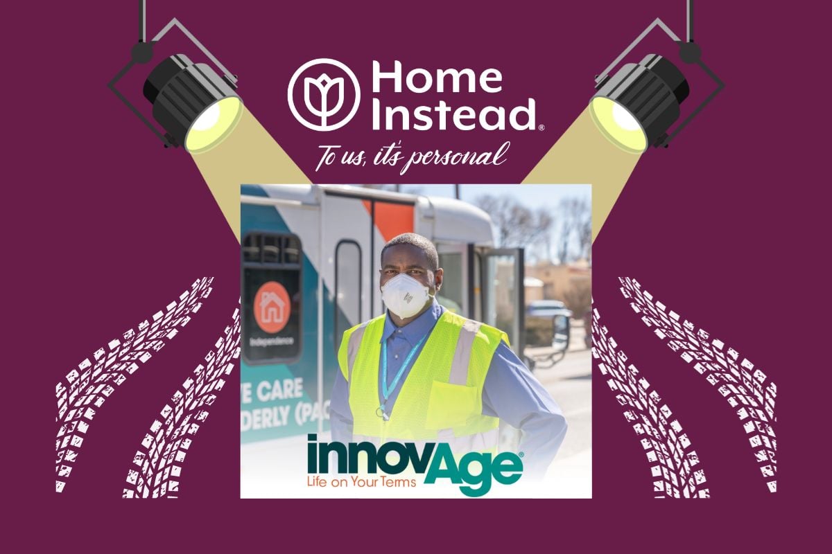 Home Instead Spotlight InnovAge Sacramento, CA