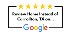 Review Home Instead of Carrollton, TX on Google