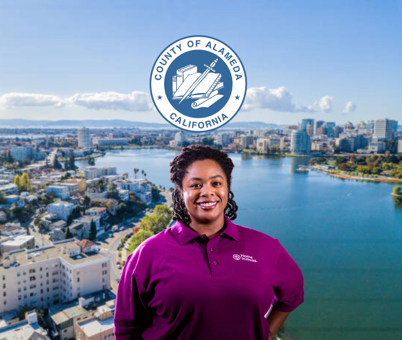 Home Instead caregiver with Alameda County, CA in the background